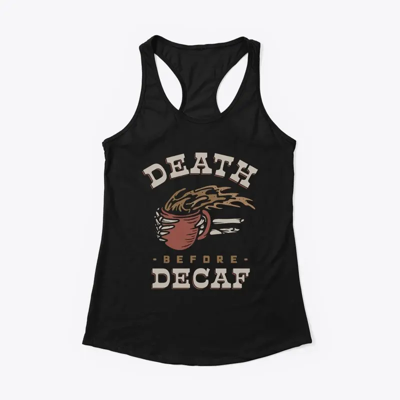 Death Before Decaf