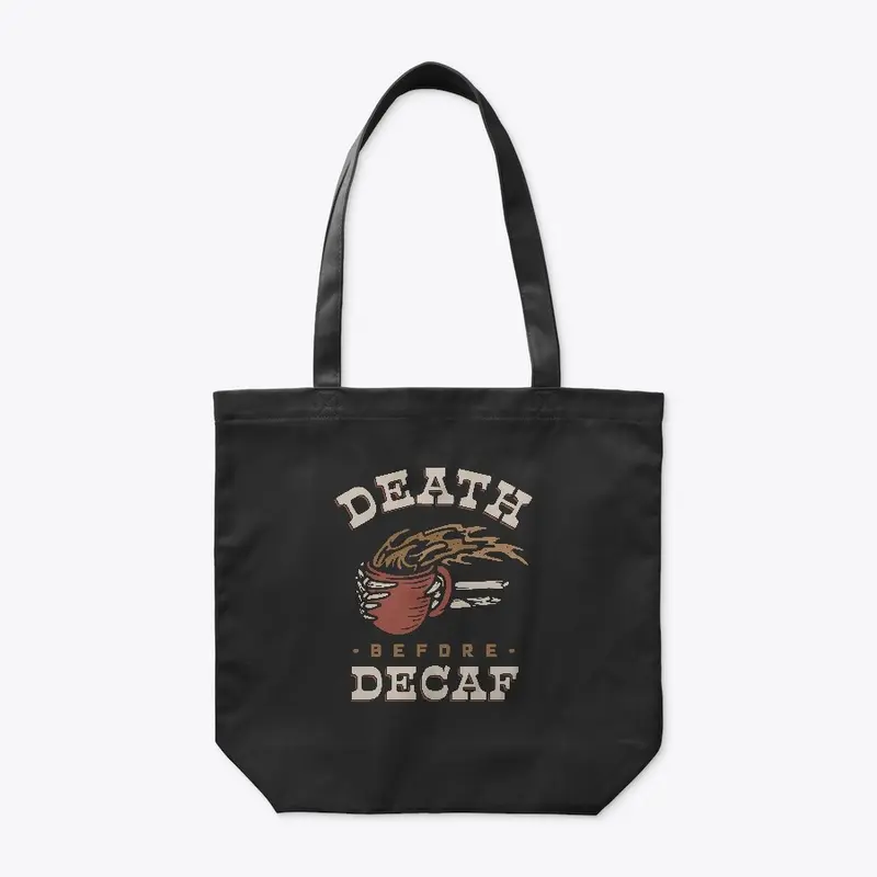 Death Before Decaf