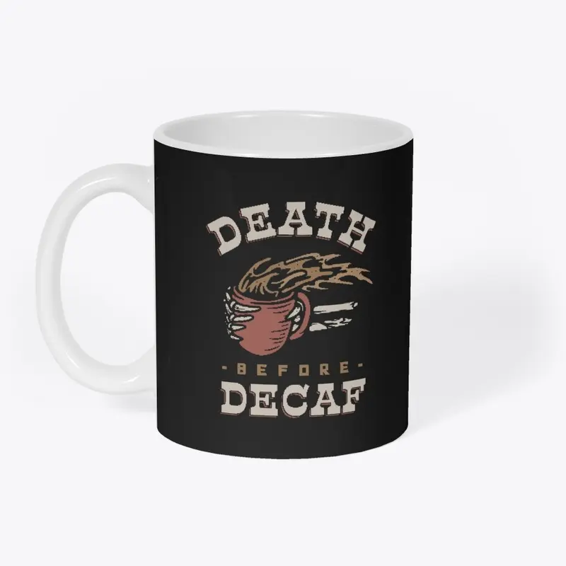 Death Before Decaf