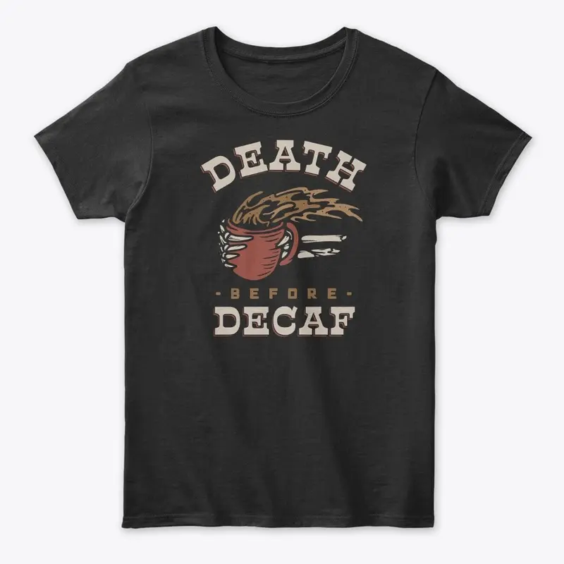 Death Before Decaf