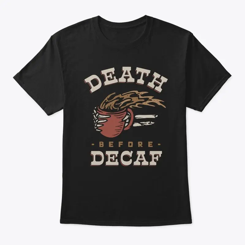 Death Before Decaf